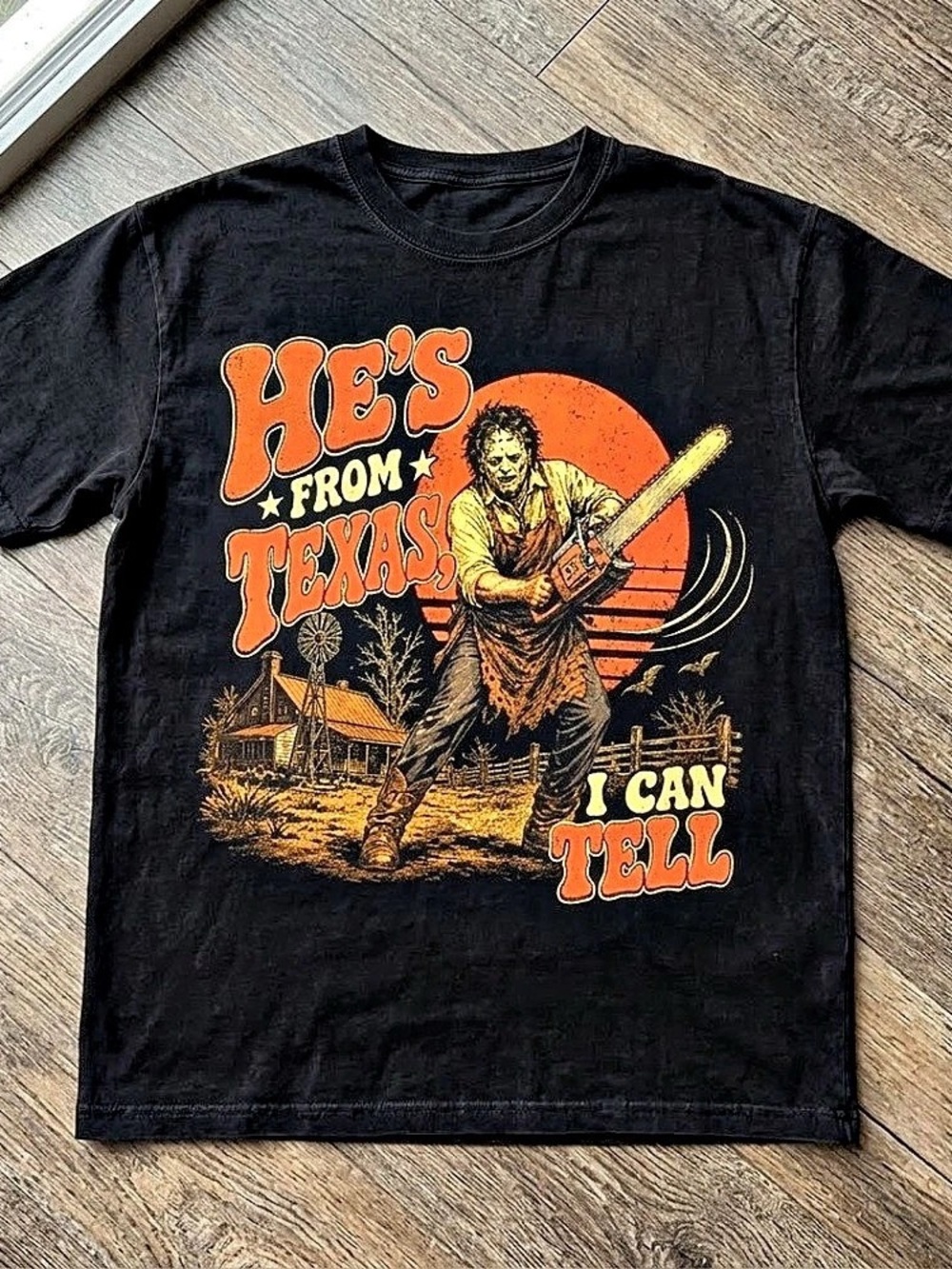 He's From Texas I Can Tell Leatherface T-Shirt Graphic T-Shirt in Black